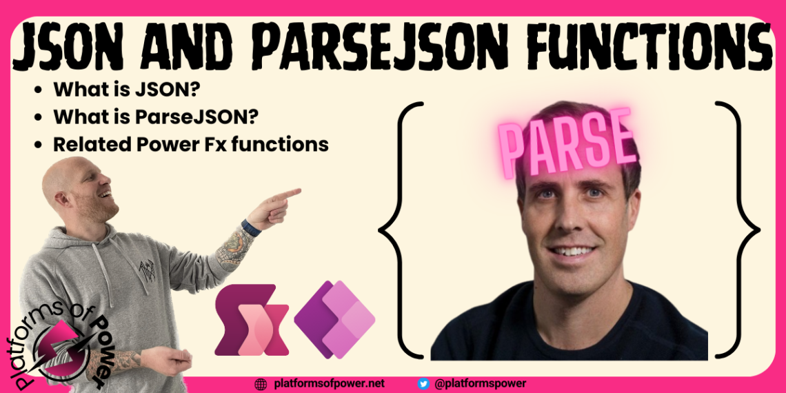 JSON and ParseJSON Functions - Platforms of Power