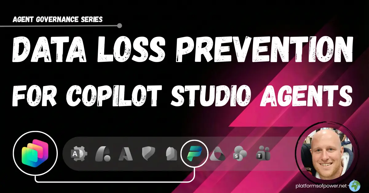 Data Loss Prevention for Copilot Studio Agents