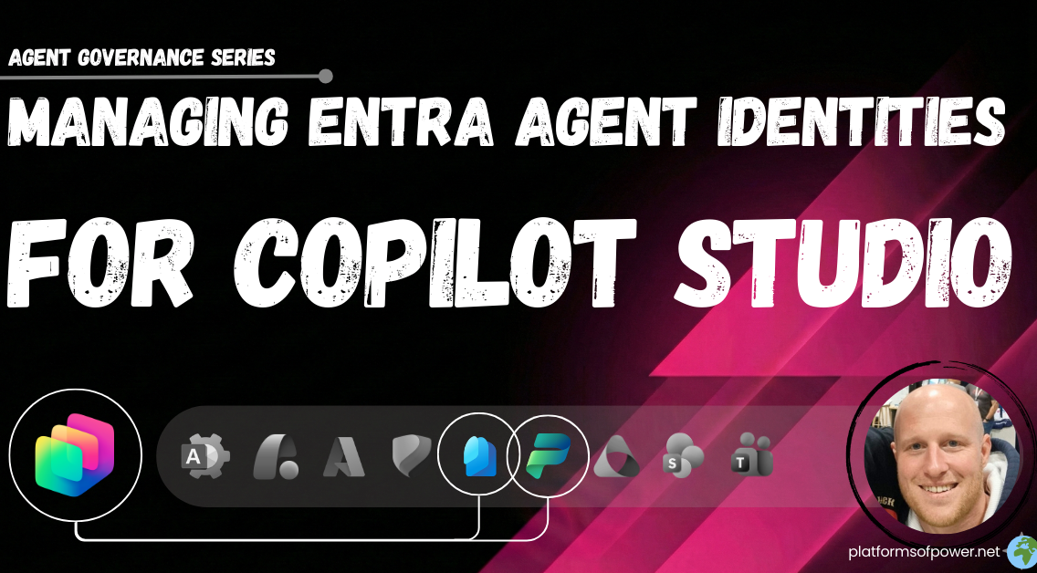 Managing Entra Agent Identities for Copilot Studio