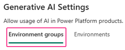 Applying PPAC settings for Copilot via Environment Groups